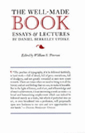The Well-Made Book: Lectures by Daniel Berkeley Updike
