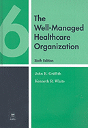 The Well-Managed Healthcare Organization