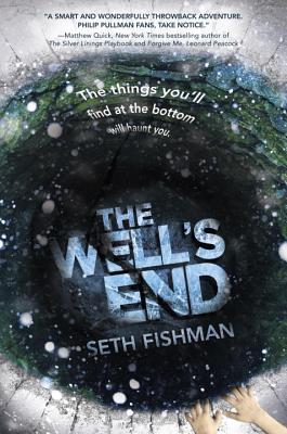 The Well's End - Fishman, Seth