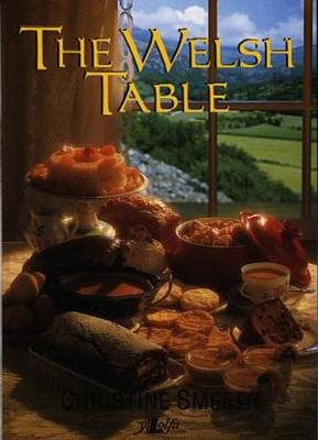 The Welsh Table - Smeeth, Christine