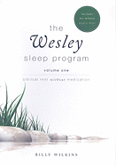 The Wesley Sleep Program, Volume 1: Biblical Rest Without Medications