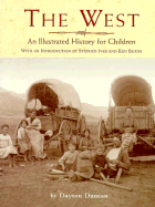The West: An Illustrated History for Children