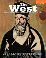 The West: Encounters & Transformations, Volume 1: To 1715