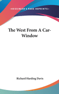 The West From A Car-Window