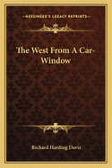The West from a car-window