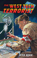 The West Tech Terrorist