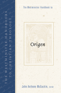 The Westminster Handbook to Origen
