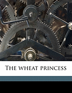 The Wheat Princess