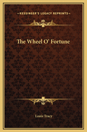 The Wheel O' Fortune
