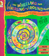 The Wheeling and Whirling-Around Book