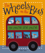 The Wheels on the Bus: Go Round and Round