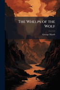 The Whelps of the Wolf