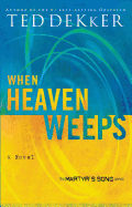 The When Heaven Weeps