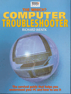 The "Which?" Computer Troubleshooter - Wentk, Richard