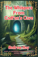 The Whispers From Cadfan's Cave