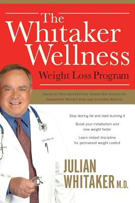 The Whitaker Wellness Weight Loss Program - Whitaker, Julian