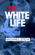 The White Life