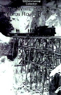 The White Pass & Yukon Route Railway