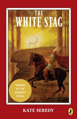 The White Stag - Seredy, Kate