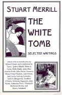 The White Tomb: Selected Writings