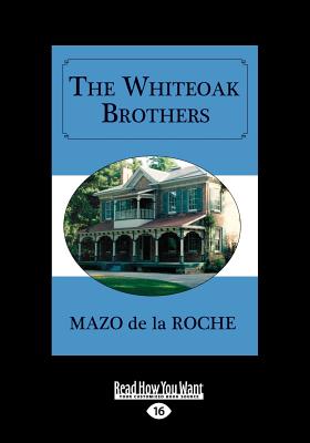 The Whiteoak Brothers - Roche, Mazo de la