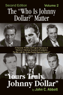 The "Who Is Johnny Dollar?" Matter Volume 2 (2nd Edition)