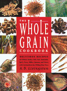 The Whole Grain Cookbook