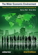 The Wider Economic Environment - 2nd Edition: Theme 2 for Edexcel AS and A Level Economics