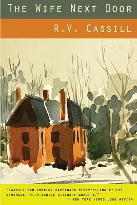 The Wife Next Door - Cassill, R V