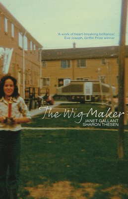 The Wig-Maker - Gallant, Janet, and Thesen, Sharon