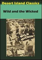 The Wild and the Wicked