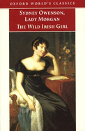 The Wild Irish Girl: A National Tale