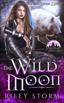 The Wild Moon - Storm, Riley