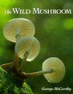 The Wild Mushroom