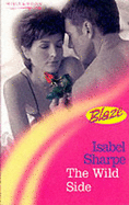 The Wild Side - Sharpe, Isabel