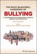 The Wiley Blackwell Handbook of Bullying