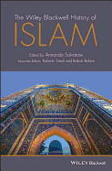 The Wiley Blackwell History of Islam