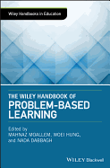 The Wiley Handbook of Problem-Based Learning