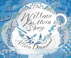 The Willow Pattern Story
