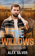 The Willows: An MM apocalyptic zombie romance