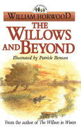 The Willows and Beyond