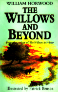 The Willows and Beyond