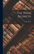 The Wind Bloweth