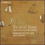 The Wind Blows: Music for Choir by Alfred Janson