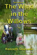 The Wind in the Willows: Un-illustrated Version