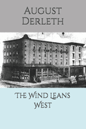 The Wind Leans West