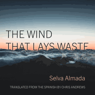 The Wind That Lays Waste