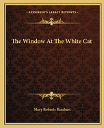 The Window At The White Cat