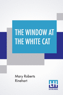 The Window At The White Cat
