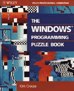 The Windows Programming Puzzle Book - Crouse, Kim